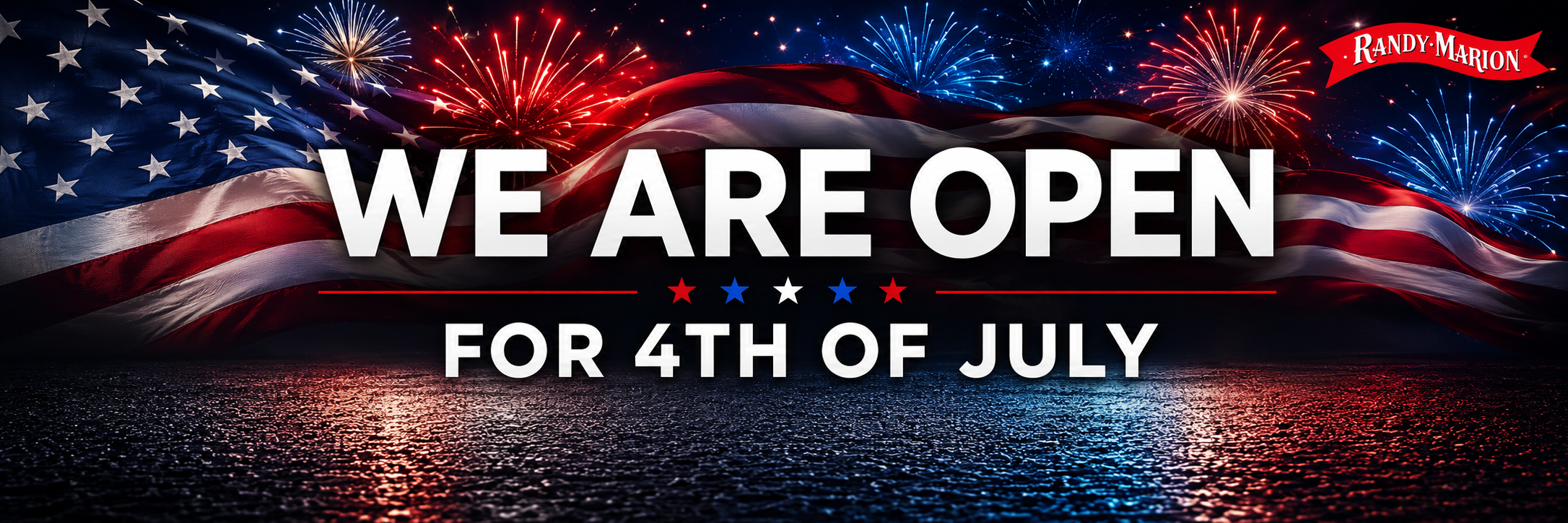 We are open the 4th of July